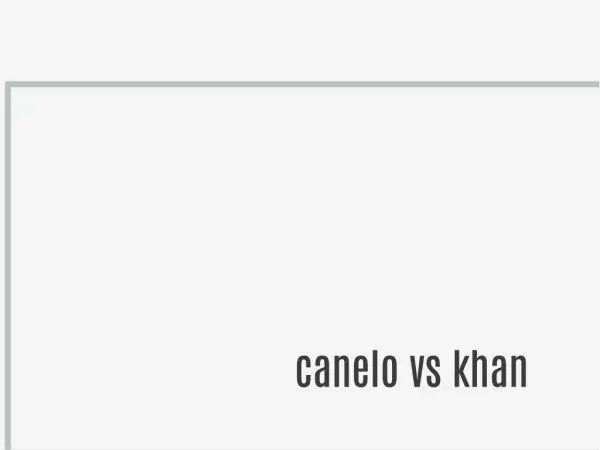 CANELO VS KHAN