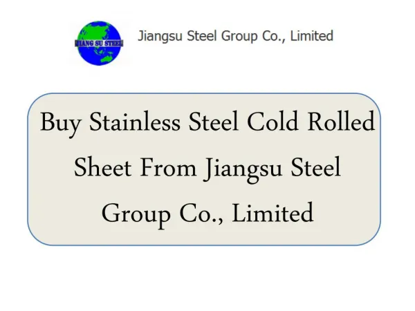 Buy Stainless Steel Cold Rolled Sheet From Jiangsu Steel Group Co., Limited