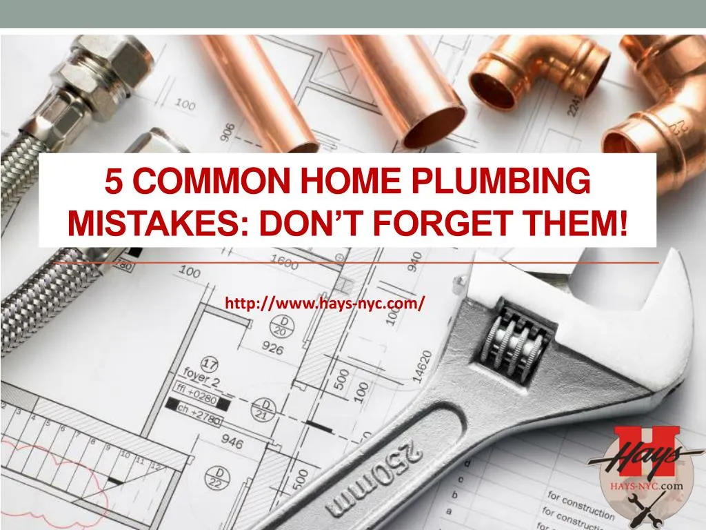 5 common home plumbing mistakes don t forget them