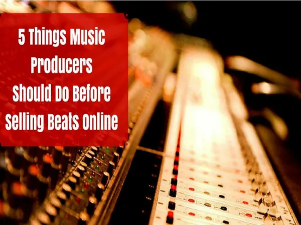 5 Ways Music Producers Sell Beats