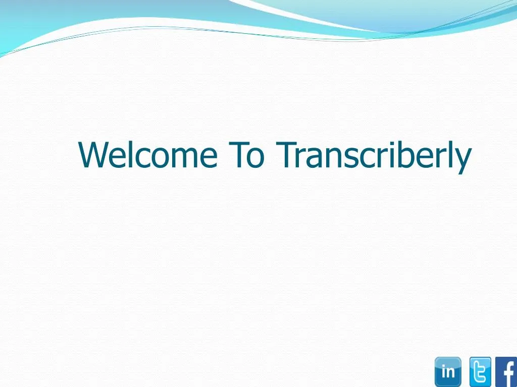 welcome to transcriberly