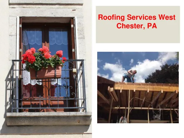 Roofing Services West Chester, PA