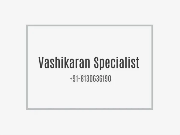 Love (((((Vashikaran))))) Mantra Astro 91-8130636190