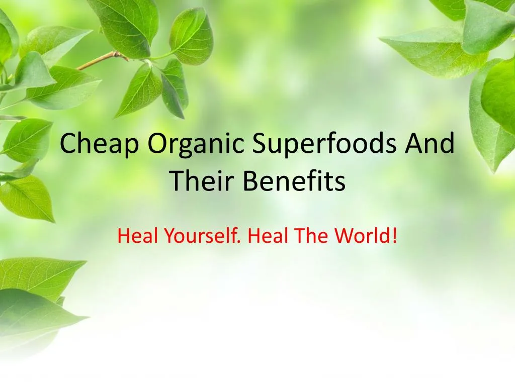 cheap organic superfoods and their benefits