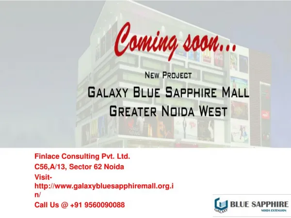Galaxy Blue Sapphire Greater Noida Call@ 9560090088