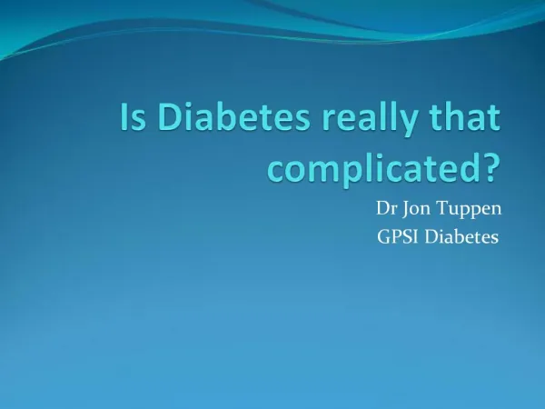 Is Diabetes really that complicated
