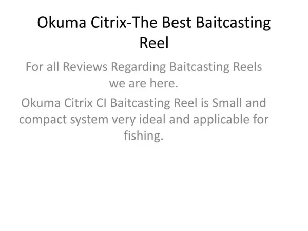 Okuma Citrix-The Best Baitcasting Reel