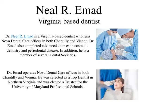 Neal R. Emad - Virginia-based dentist