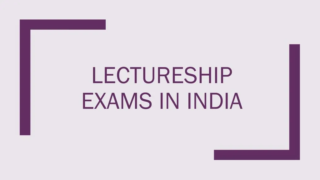 lectureship exams in india