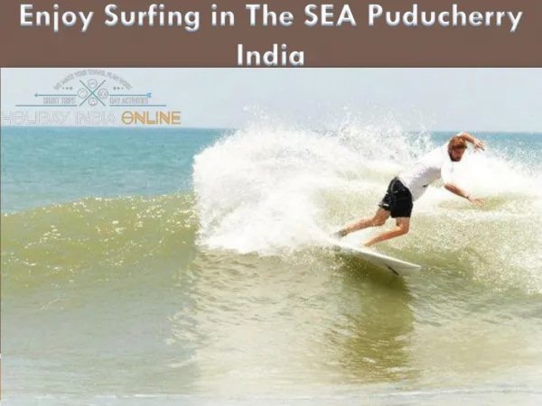 Enjoy Surfing in The SEA Puducherry India