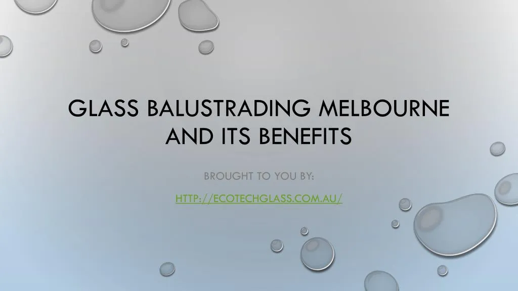 glass balustrading melbourne and its benefits