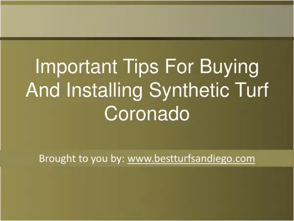 Important Tips For Buying And Installing Synthetic Turf Coronado