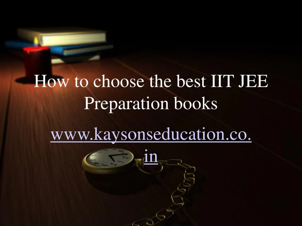how to choose the best iit jee preparation books