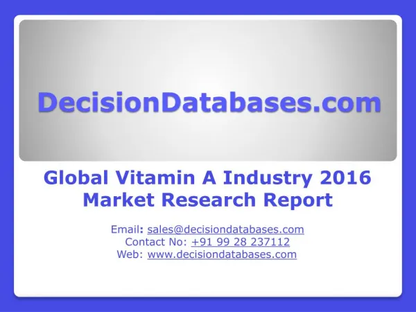 Global Vitamin A Market 2016: Industry Trends and Analysis