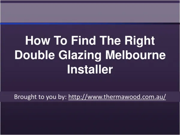 How To Find The Right Double Glazing Melbourne Installer
