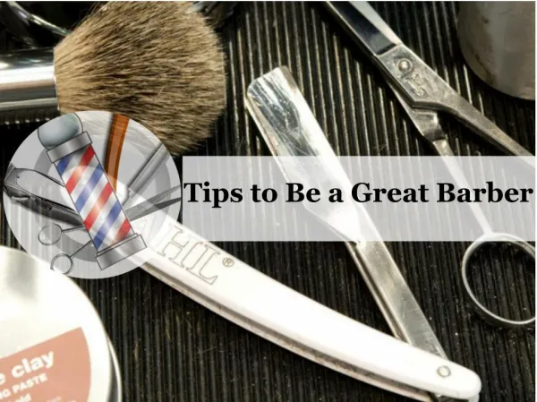 Tips to Be a Great Barber