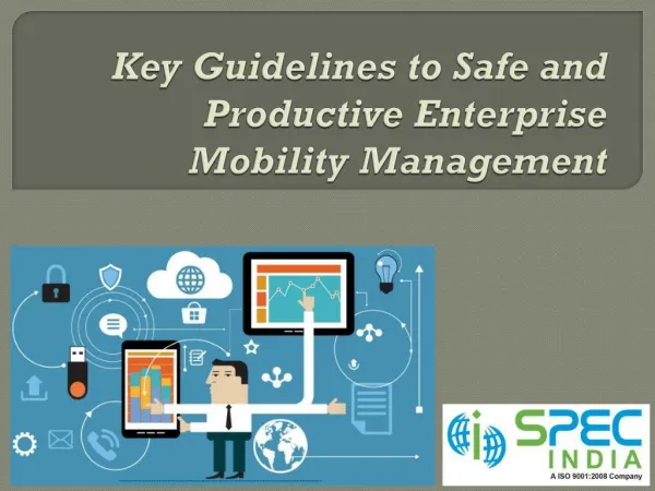 Key Guidelines to Safe and Productive Enterprise Mobility Management
