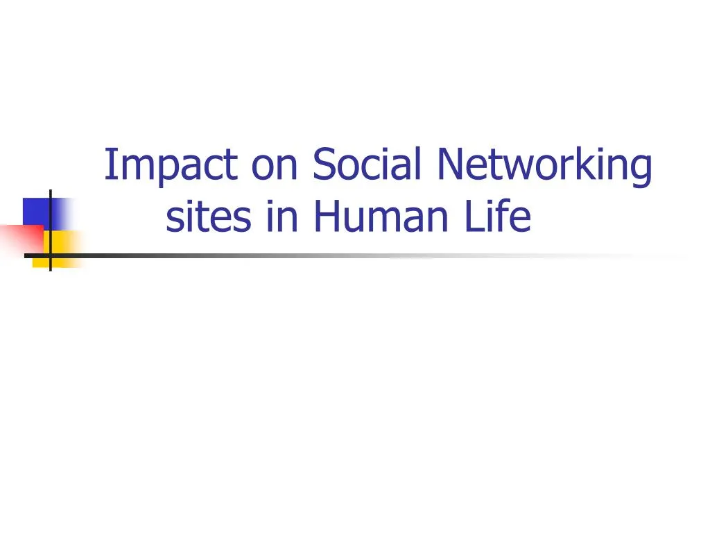 impact on social networking sites in human life