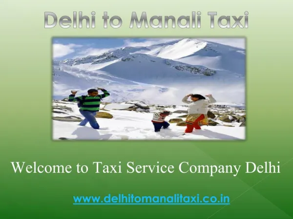 Book Outstation Cab or Taxi from Delhi to Manali