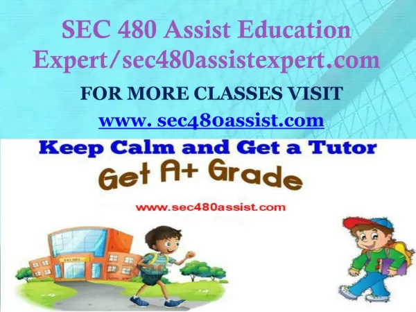 SEC 480 Assist Education Expert/sec480assistexpert.com