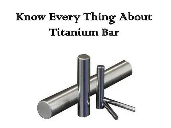 Know Every Thing about Titanium Bar