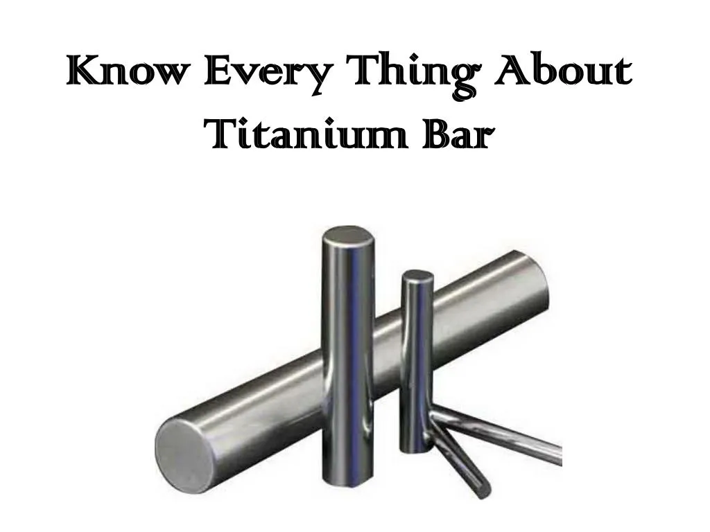 know every thing about titanium b ar
