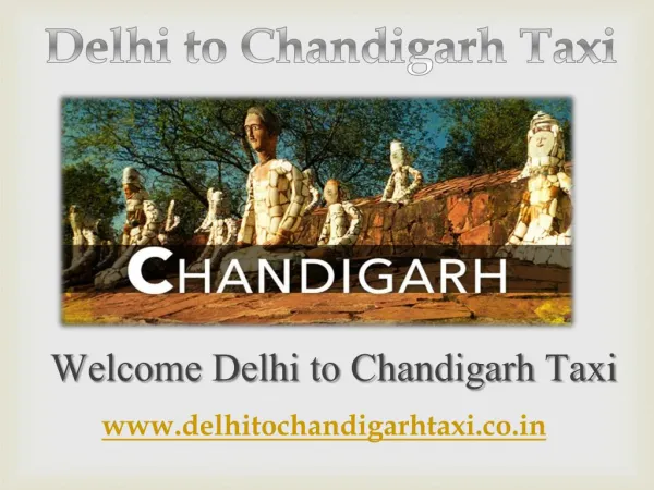 Delhi Chandigarh Outstation (Roundtrip) Taxi Service - Delhi to Chandigarh Taxi
