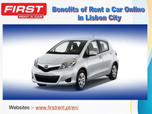 Benefits of Rent a Car Online in Lisbon City