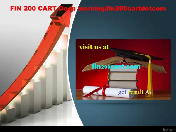 FIN 200 CART Deep learning/fin200cartdotcom