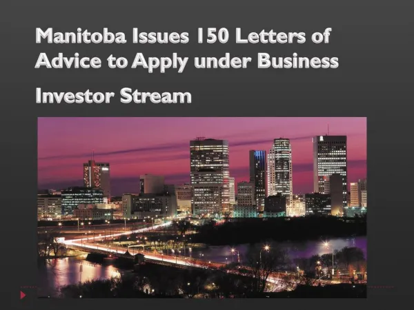Manitoba Issues 150 Letters of Advice to Apply under Business Investor Stream