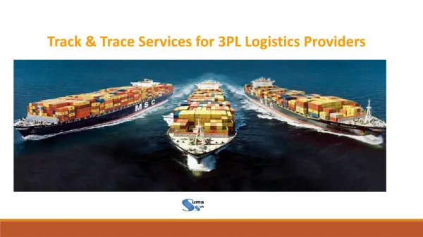 Track & Trace Services For 3PL Logistics Providers