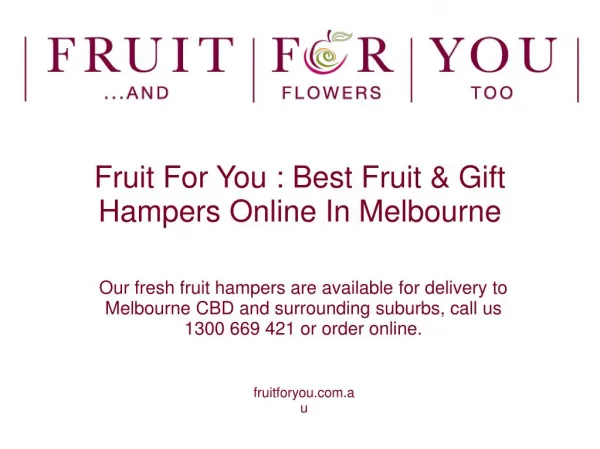 Fruit For You And Flowers Too