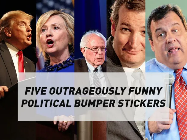 Five Outrageously Funny Political Bumper Stickers