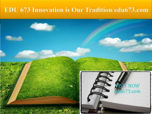 EDU 673 Innovation is Our Tradition/edu673.com