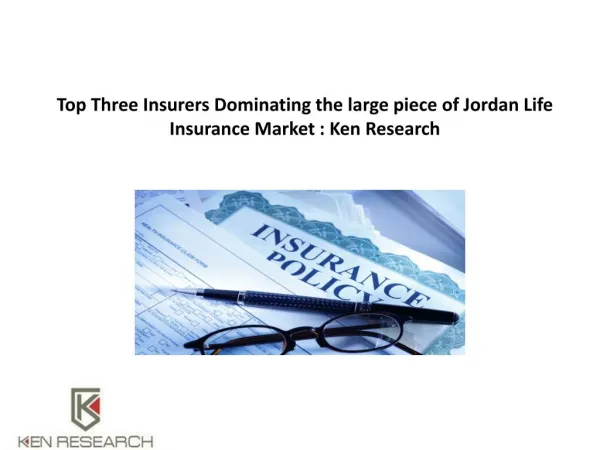 Top Three Insurers Dominating the large piece of Jordan Life Insurance Market : Ken Research