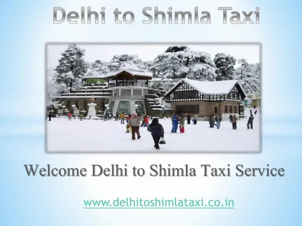 Book Outstation Cab or Taxi from Delhi to Shimla