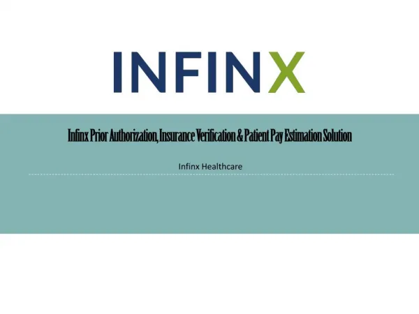 Infinx Prior Authorization, Insurance Verification & Patient Pay Estimation Solution