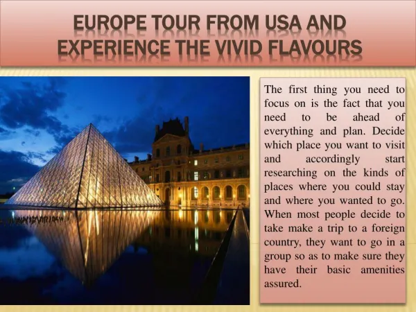 Europe tour from USA and experience the vivid flavours