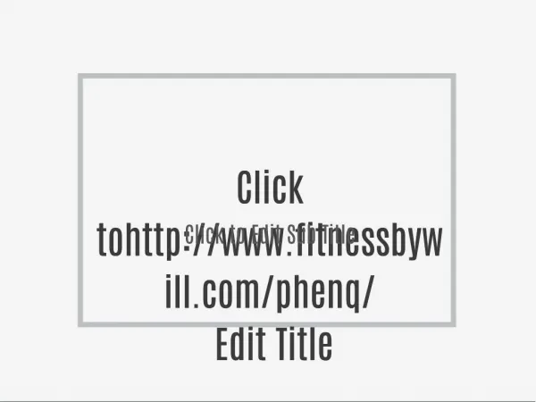 http://www.fitnessbywill.com/phenq/