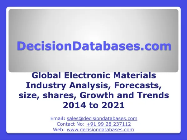 Global Electronic Materials Industry Size, Share, Growth, Segmentation's and Revenue Forecasts 2014 to 2021