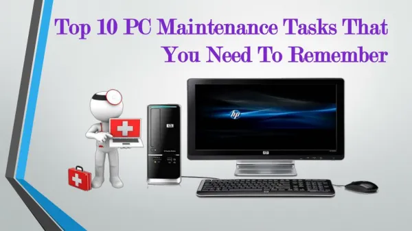 Top 10 PC Maintenance Tasks That You Need To Remember