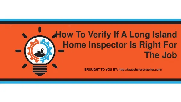 How To Verify If A Long Island Home Inspector Is Right For The Job