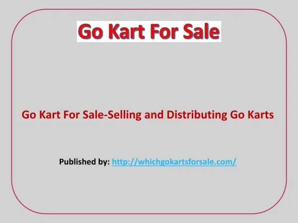 Go Kart For Sale-Selling and Distributing Go Karts