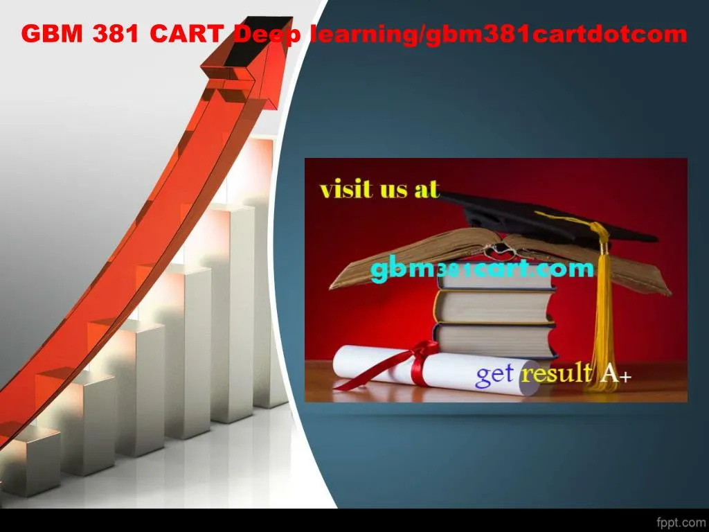 gbm 381 cart deep learning gbm381cartdotcom