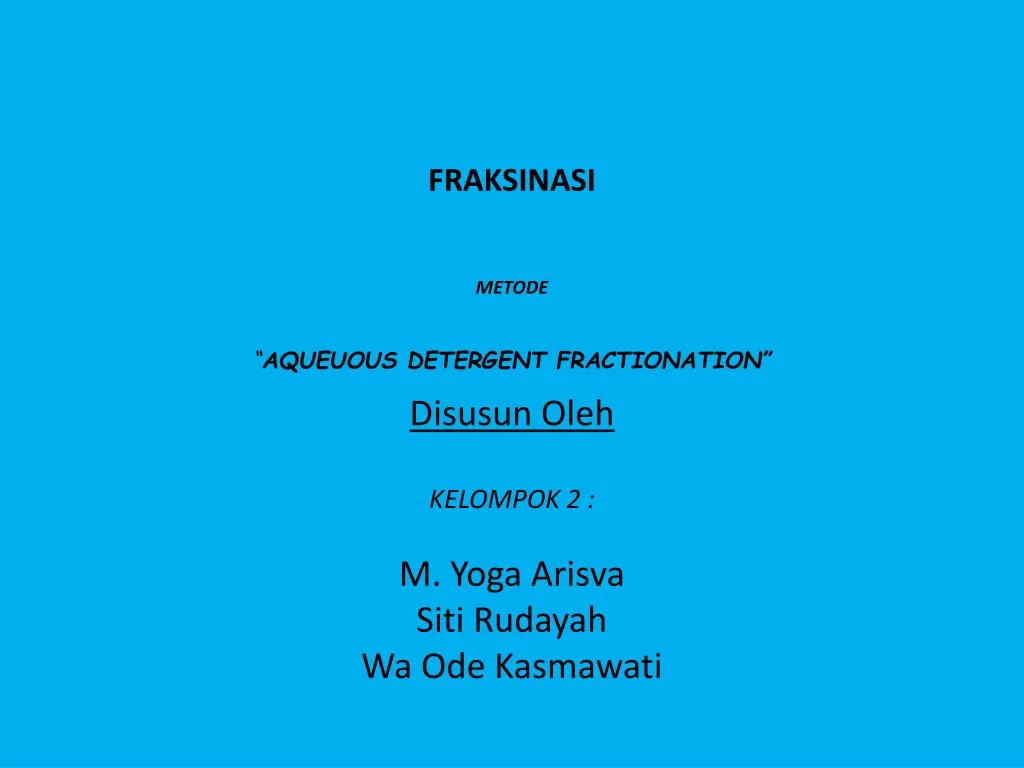 fraksinasi metode aqueuous detergent fractionation