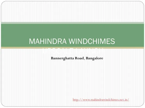 Mahindra Windchimes Bannerghatta Road in Bangalore
