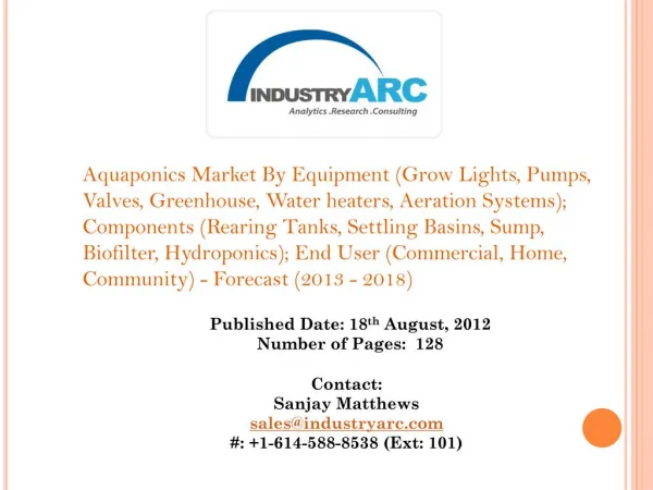 Aquaponics Market: Sustainable Form of Agriculture; Growing demand due to Rising Environmental Issues.