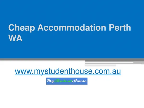 Cheap Accommodation Perth WA - www.mystudenthouse.com.au