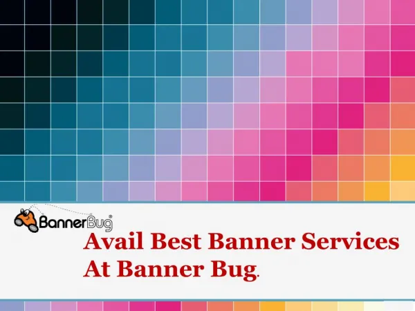 Avail Best Banner Services At Banner Bug