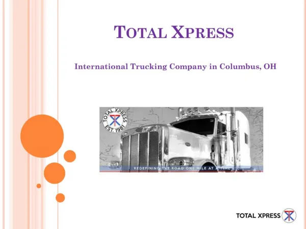 Total Xpress - International Trucking Company in Columbus